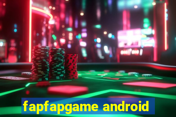 fapfapgame android